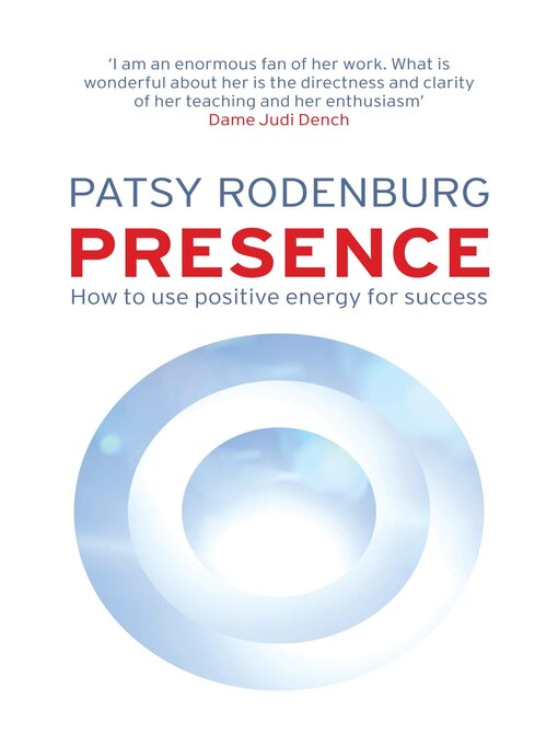 Title details for Presence by Patsy Rodenburg - Wait list